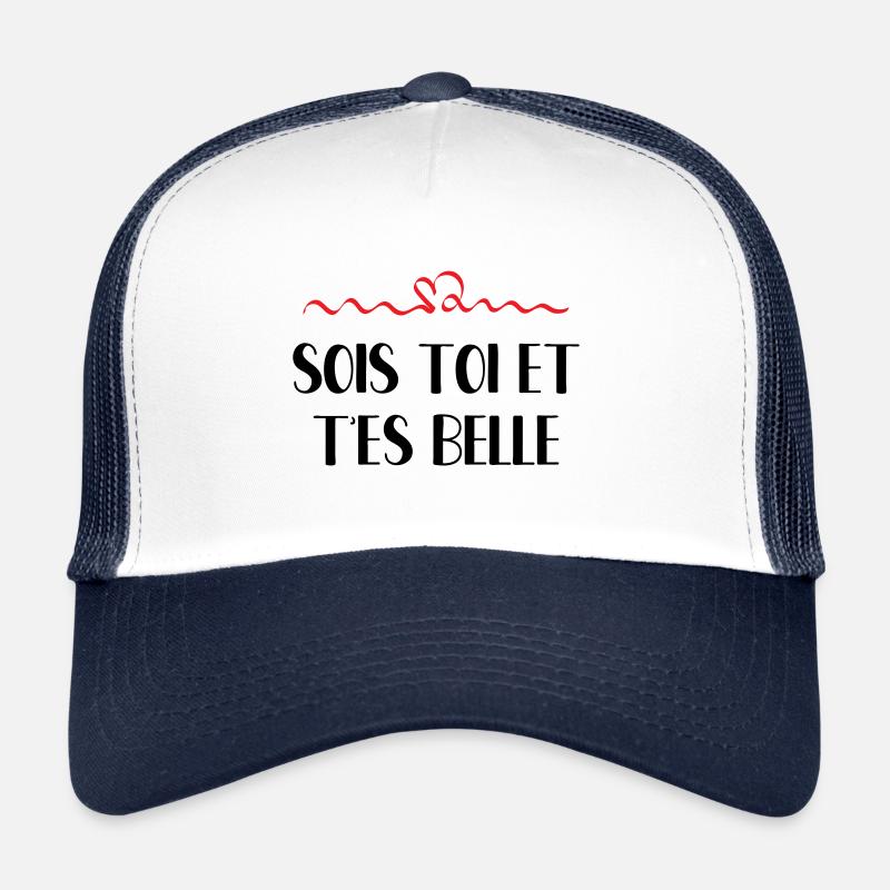 Sois toi et t'es belle Casquette trucker 