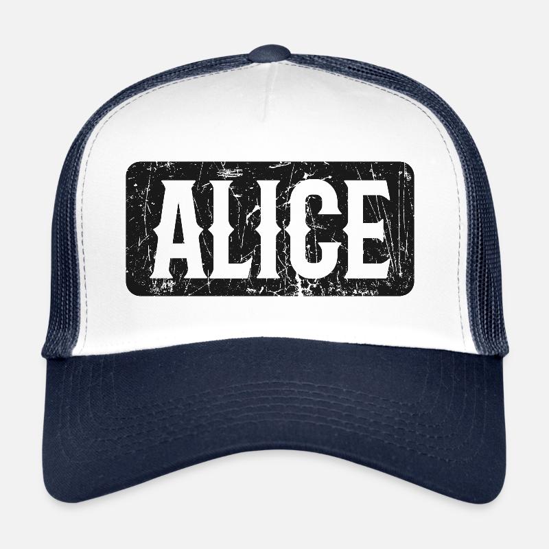 Alice Motto Saying Woman First Name Trucker Cap