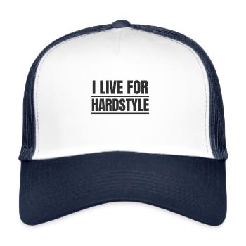 Hardstyle Merchandise I Live for Hardstyle - Trucker Cap - white/navy - Front