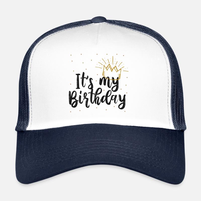 C'est mon idée de cadeau d'anniversaire fête de célébration Casquette trucker 