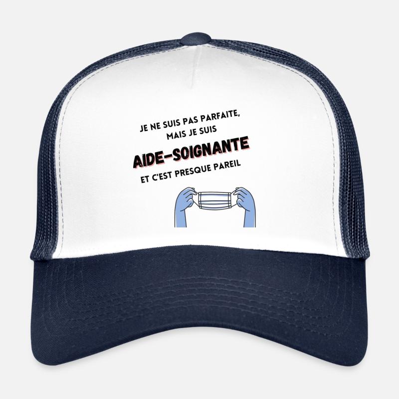 Je ne suis pas parfaite je suis aide-soignante Casquette trucker 