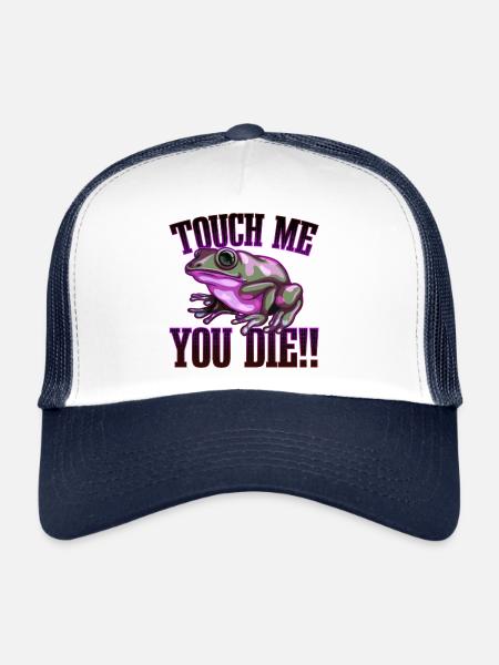 Touch me and you the | Arrow Poison Frog Gift - Trucker Cap - white/navy - Front