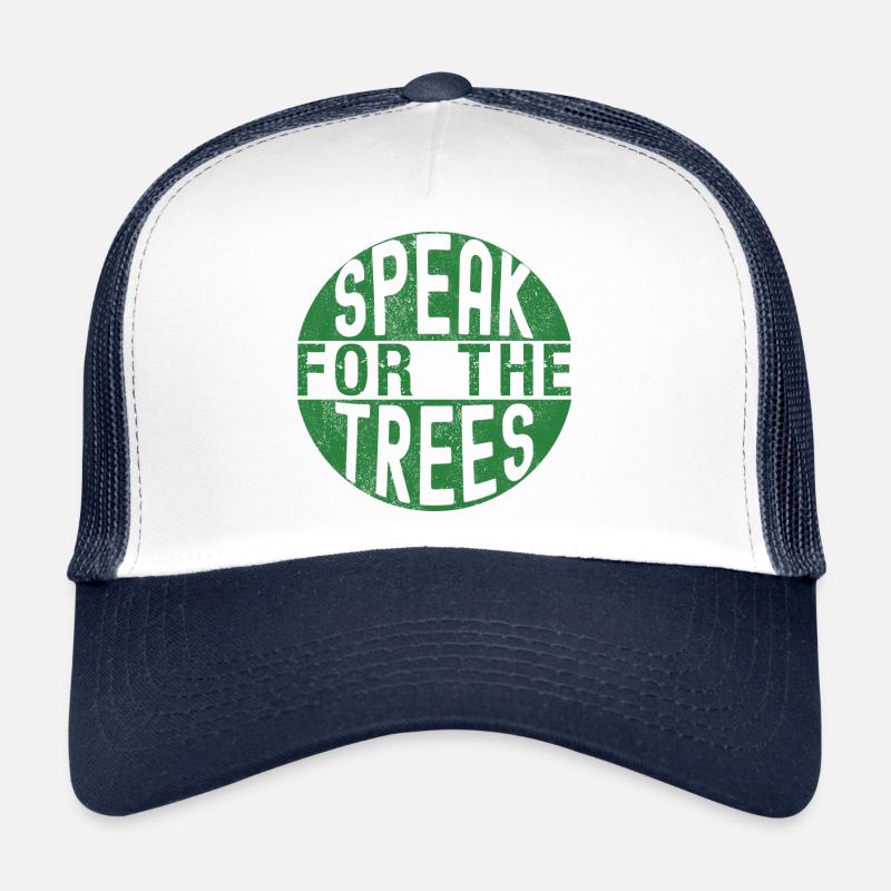 Speak for the trees Earth Day Save Earth Trucker Cap