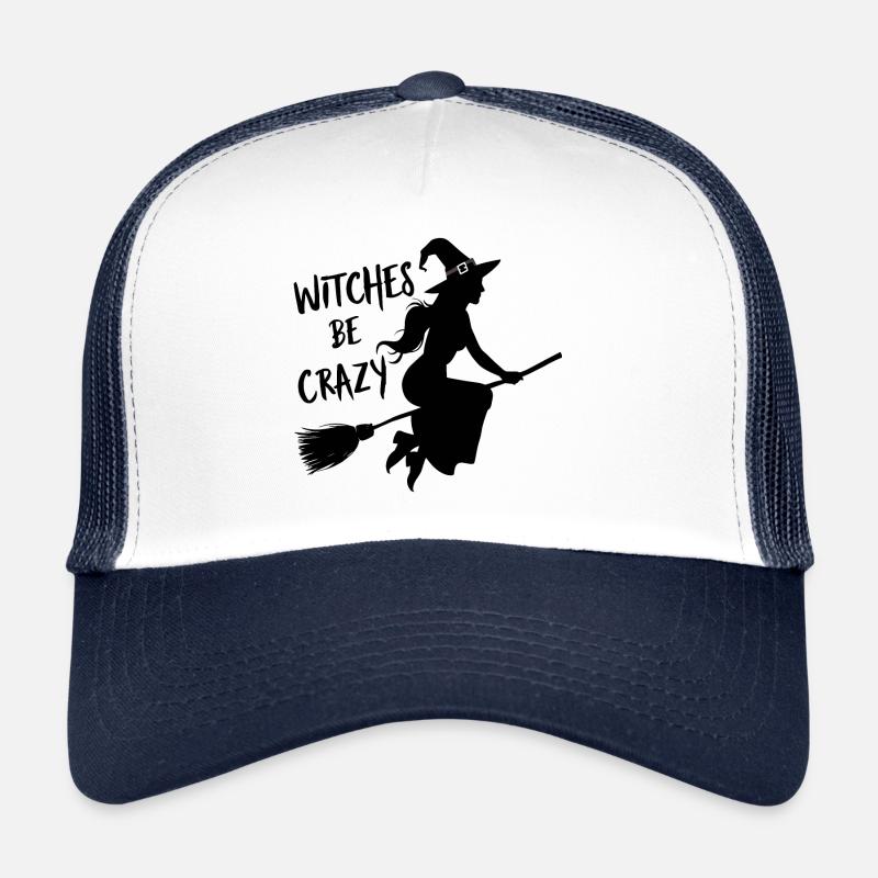 Halloween Witch Broom Witches Be Crazy Trucker Cap