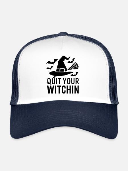 Halloween Spruch Zitat Quit Your Witchin - Trucker Cap - Weiß/Navy - Vorne