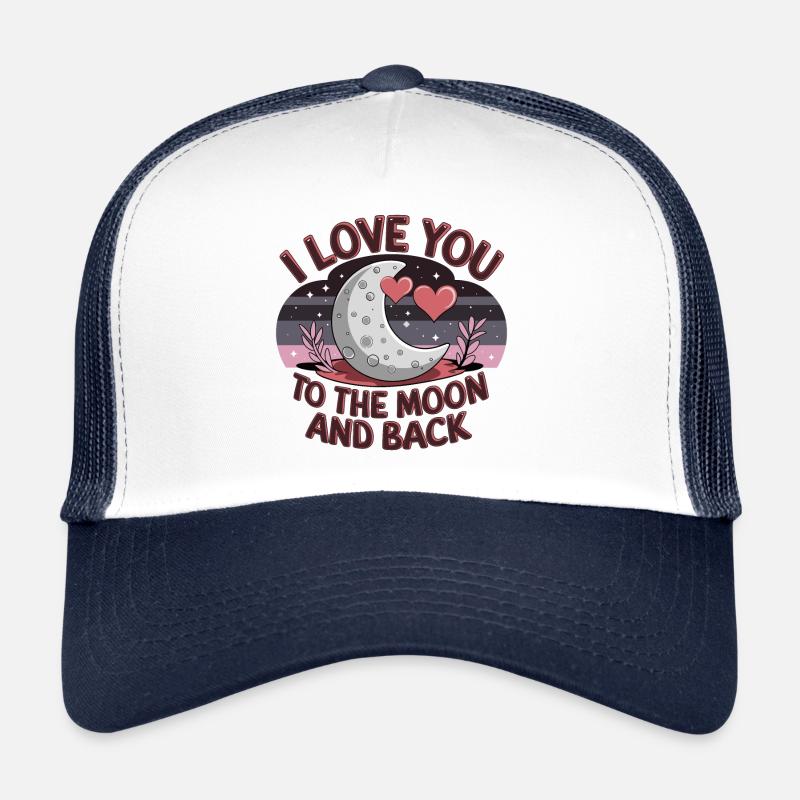 Je t’aime jusqu’à la Lune et retour Saint-Valentin Casquette trucker 