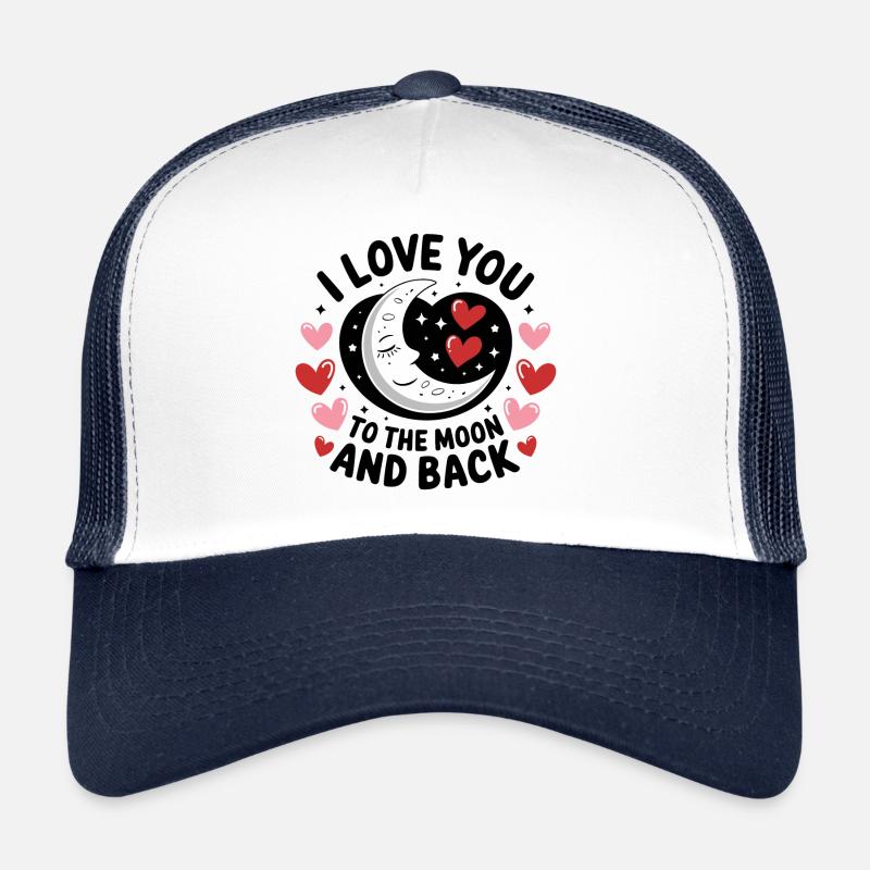 Je t’aime jusqu’à la Lune et retour Saint-Valentin Casquette trucker 