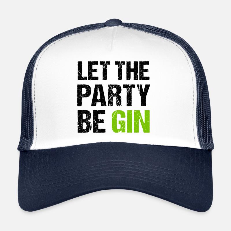 QUE LA FÊTE COMMENCE Gin Toast Casquette trucker 