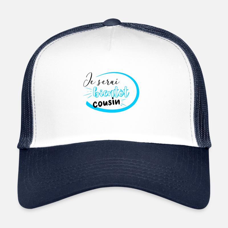 Je serai bientôt cousin Casquette trucker 
