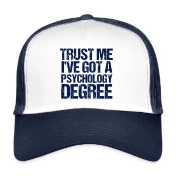 Vertrauen Sie mir, ich habe einen Abschluss in Psychologie - Trucker Cap - Weiß/Navy - Vorne