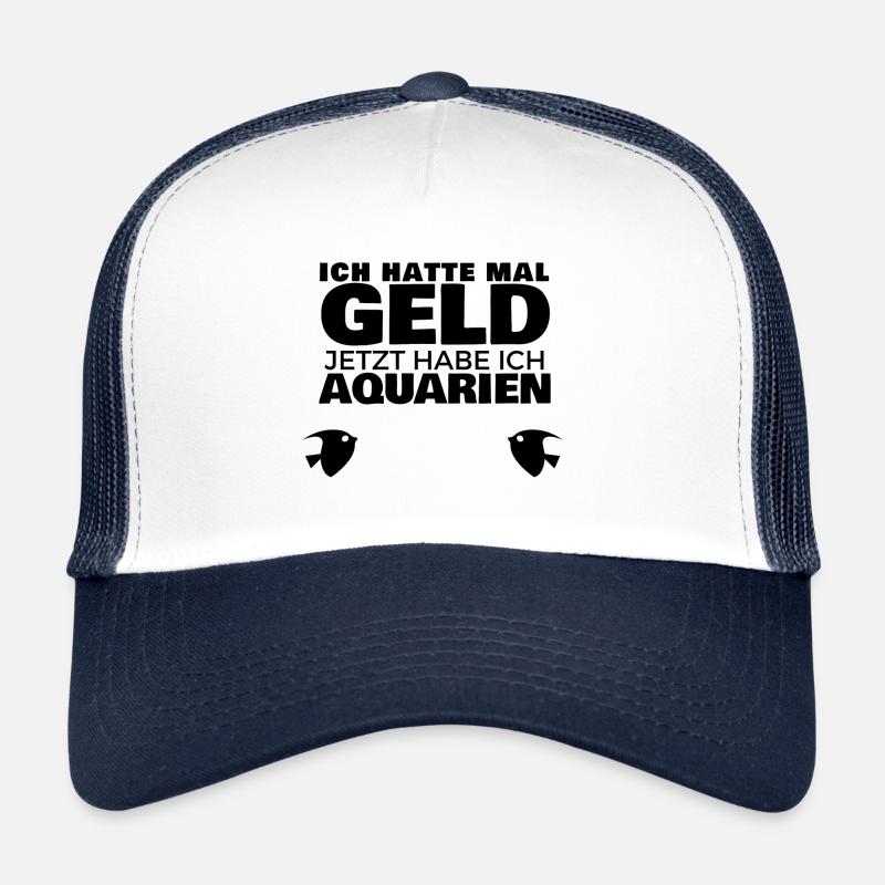 Ich hatte mal Geld jetzt habe ich Aquarien Trucker Cap