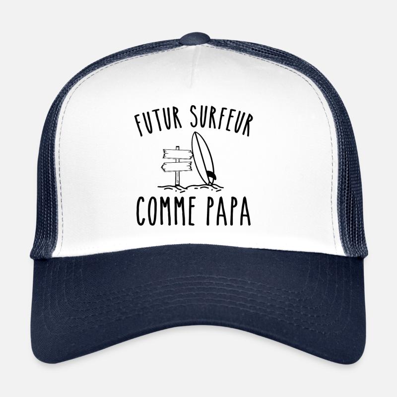 futur surfeur comme papa Casquette trucker 