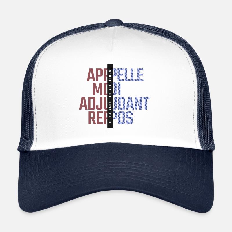 APPELLE MOI ADJUDANT, REPOS - Casquette trucker  - blanc/marine