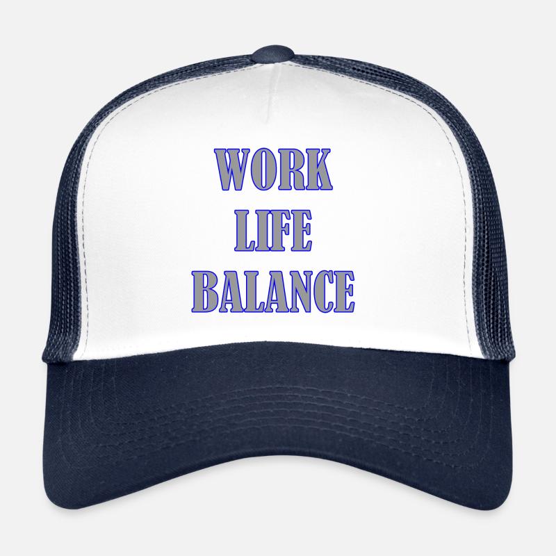 WORK LIFE BALANCE Trucker Cap