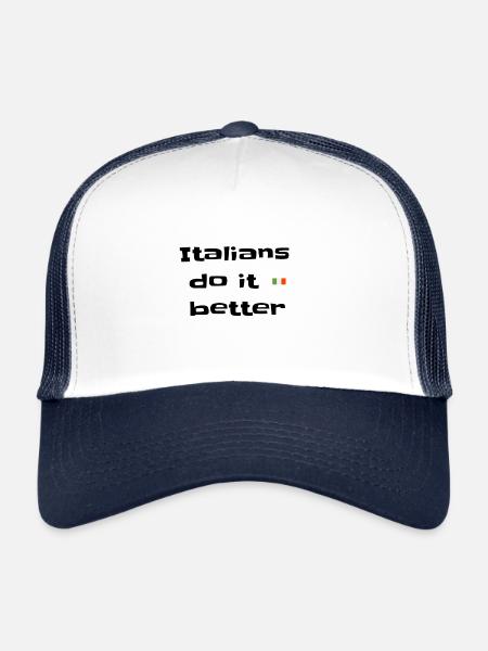 Italians do it better,Italia Fan,Geschenk - Trucker Cap - Weiß/Navy