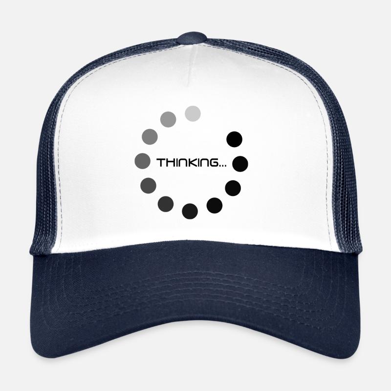 Thinking Avis de charge Cadeau Casquette trucker 