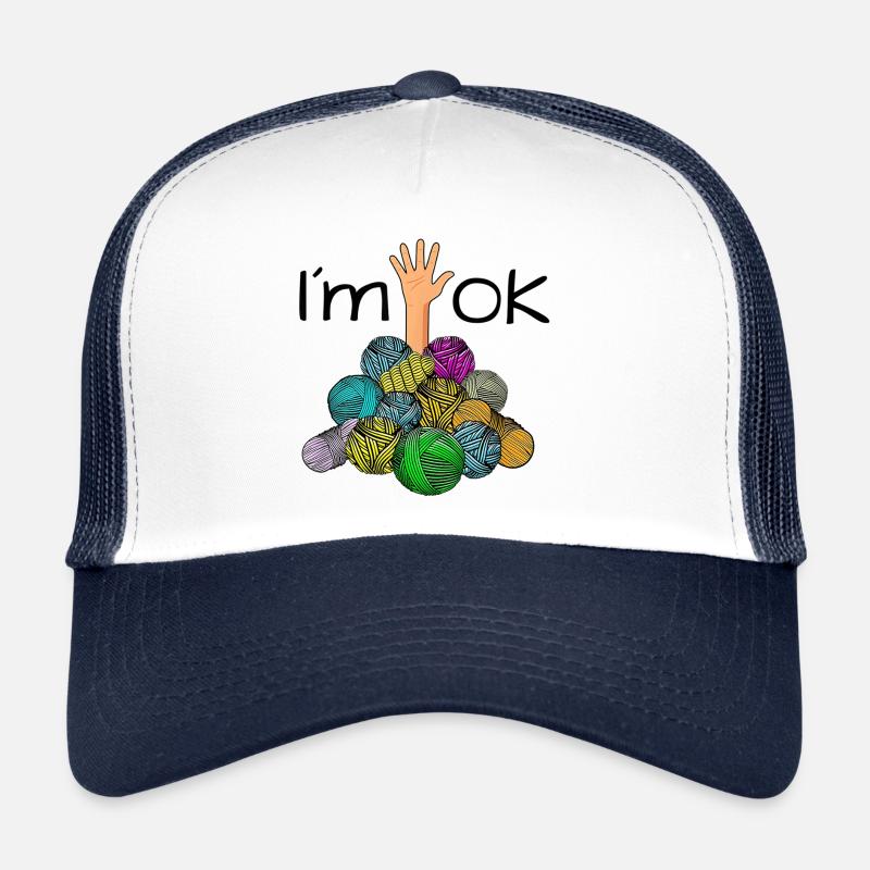 Im Ok Funny Crochet And Knitting Yarn Mess - Trucker Cap - Weiß/Navy