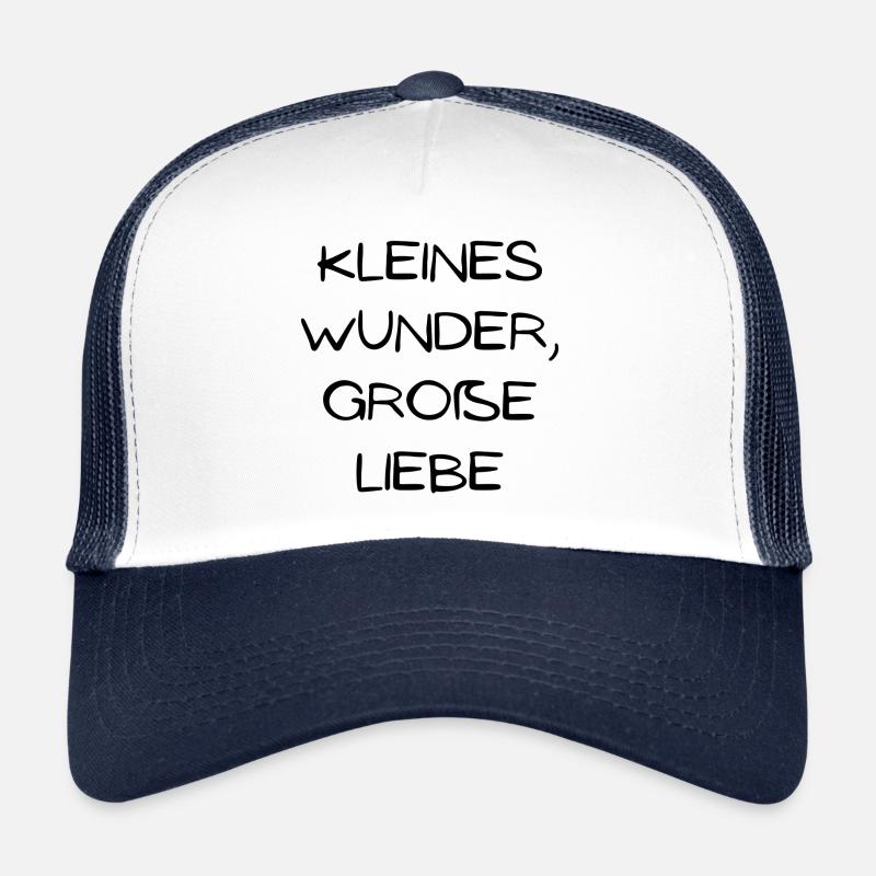 Kleines Wunder Große Liebe Trucker Cap