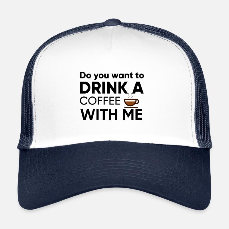 Willst du mit mir einen Kaffee trinken gehen Trucker Cap