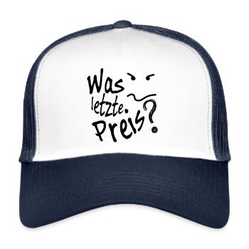 Bargaining haggling last prize miser shirt - Trucker Cap - white/navy - Front