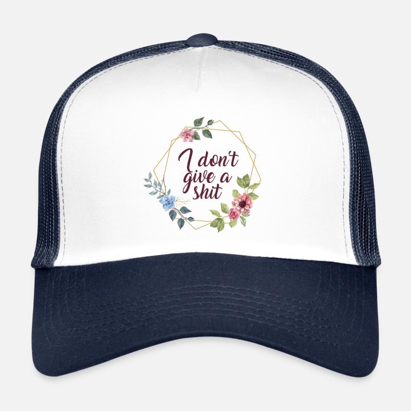 I Do not Give A Shit Floral Frame Gift Idea Trucker Cap