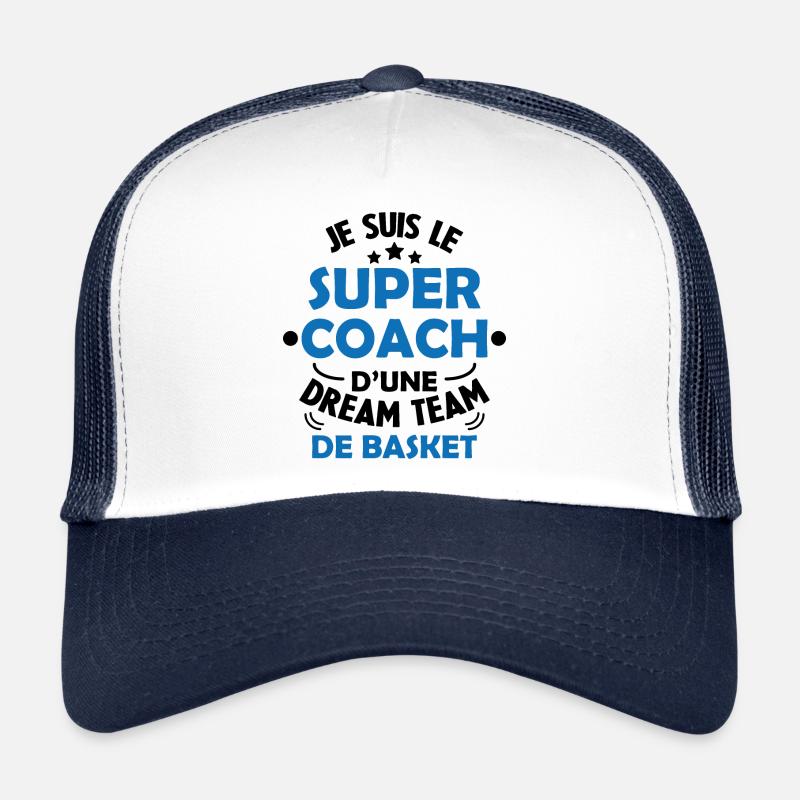 Je Suis Le Super Coach D'une Dream Team De Basket Casquette trucker 