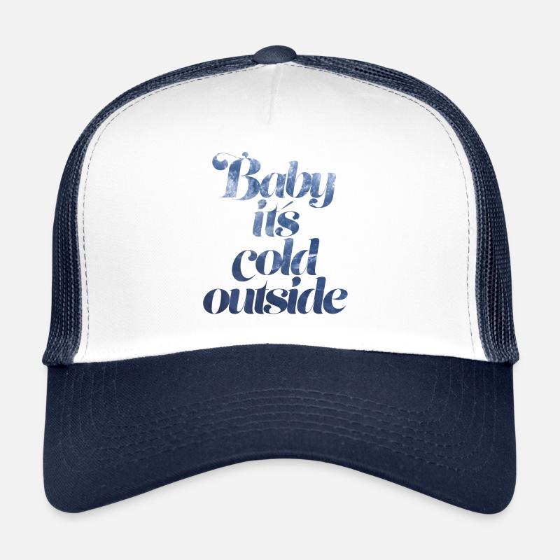 Baby it's cold outside - Trucker Cap - white/navy