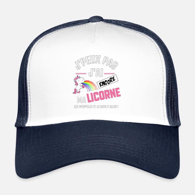 J’peux pas j’ai ma licorne qui m’appelle Casquette trucker 