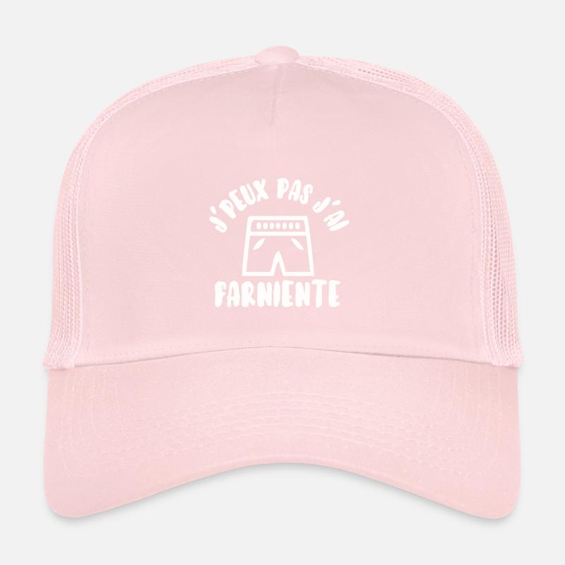 J’peux pas j’ai farniente Casquette trucker 
