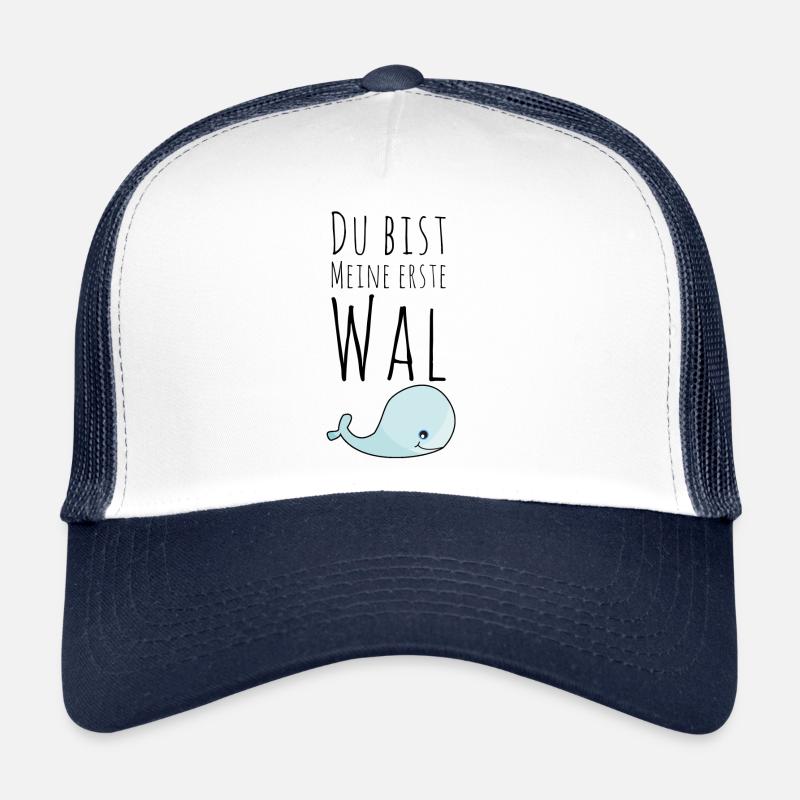 Du bist meine Erste WAL Lustiger Spruch Geschenk Trucker Cap