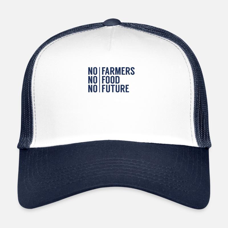 Pas d'agriculteurs Pas de nourriture Pas d'avenir Casquette trucker 