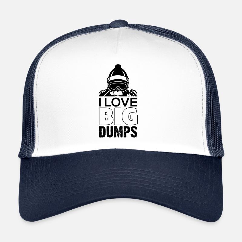 Snowboard - I Love Big Dump Funny Snowboarder Casquette trucker 