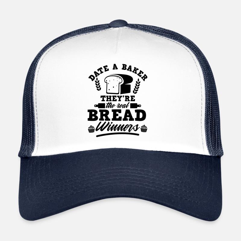 Date A Baker They're The Real Bread Winners Trucker Cap