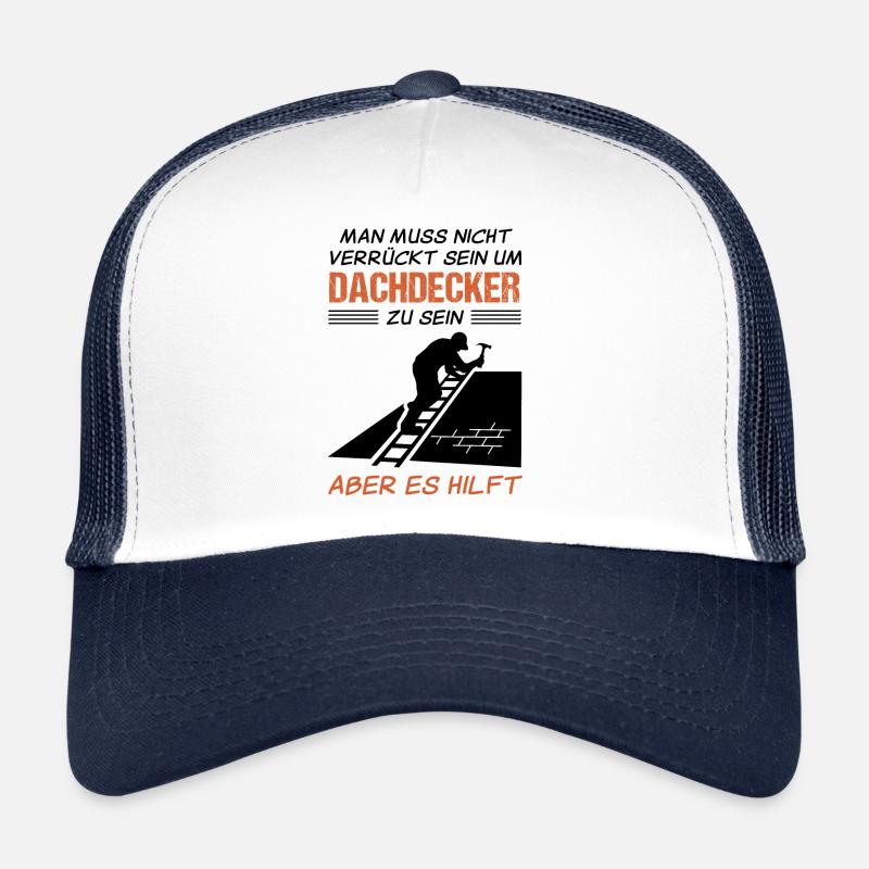 Dachdecker Beruf Lustiger Spruch Geschenk Trucker Cap