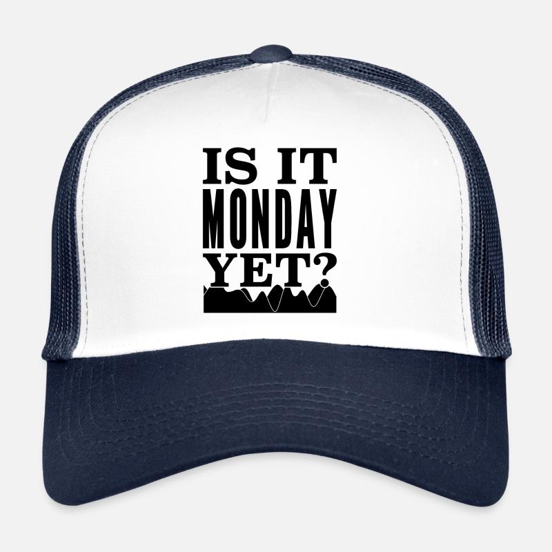 Is It Monday Yet Funny Stock Forex Trading Trucker Cap