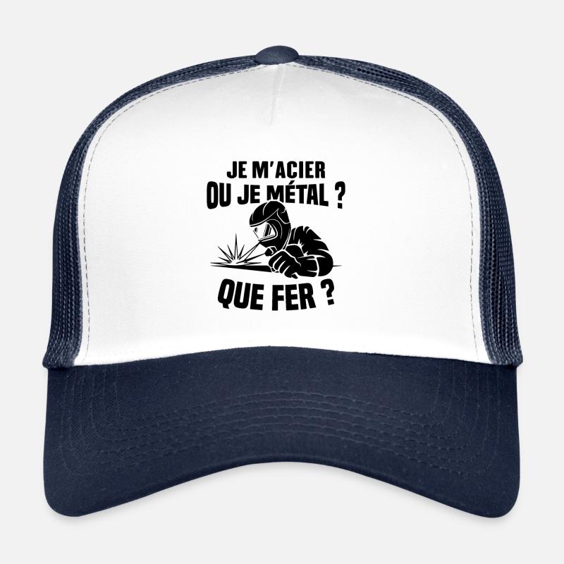 Je m'acier ou je métal ? Que fer ? Casquette trucker 