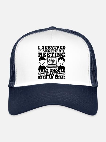 I Survived Another Meeting Office Humor - Trucker Cap - white/navy - Front