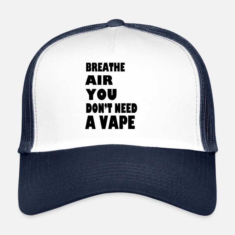 Atmen Sie Luft, Sie brauchen keinen Vape Trucker Cap