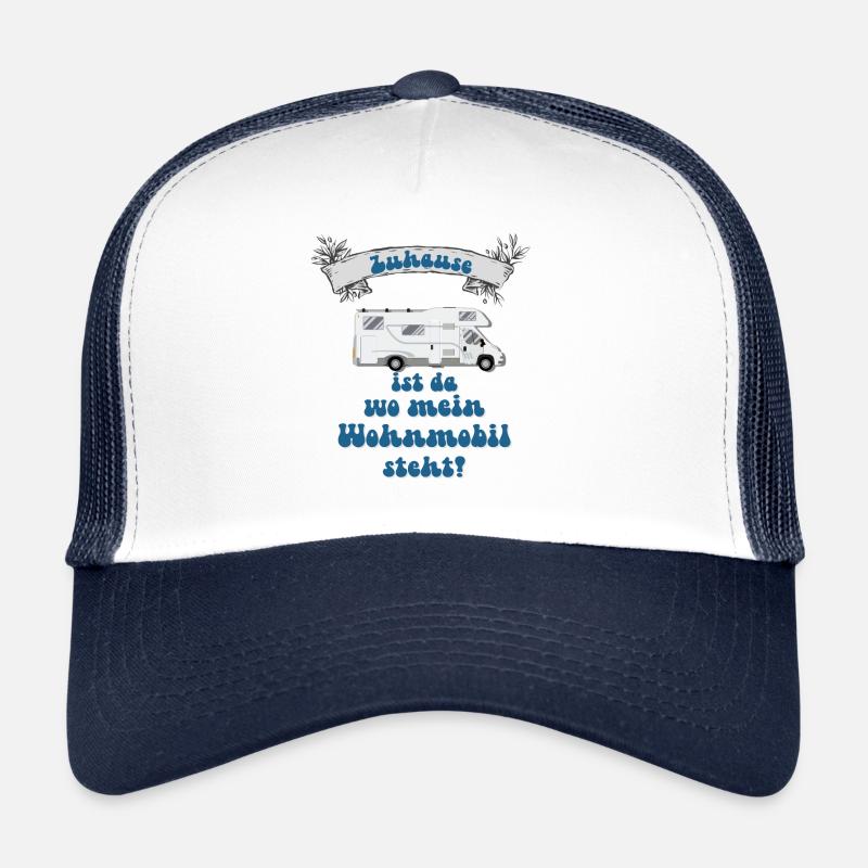 Zuhause ist da wo mein Wohnmobil steht Camping Fan Trucker Cap