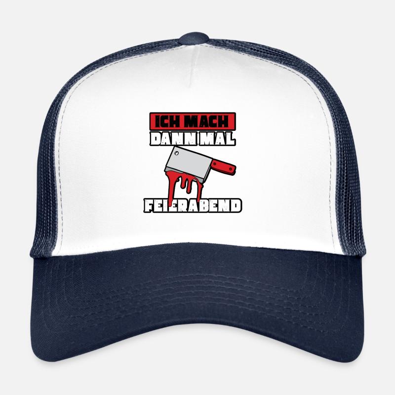 Ich mach dann mal feierabend Metzger Fleischer Trucker Cap