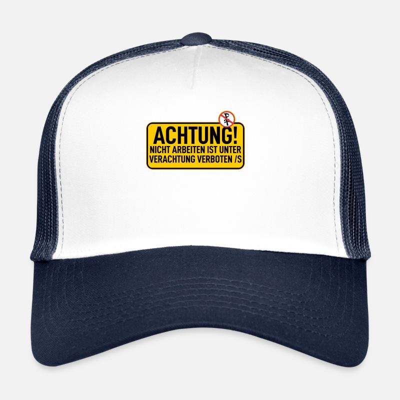 Sign: Attention lounging prohibited Trucker Cap