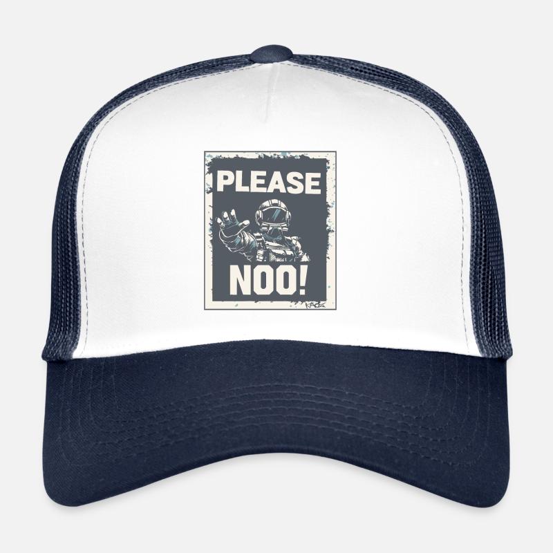 Astronaut Poster: Please Not in Space Trucker Cap