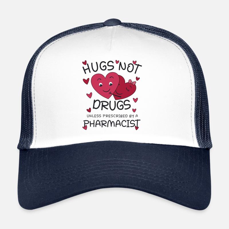Pharmacist | Hugs not Drugs Trucker Cap