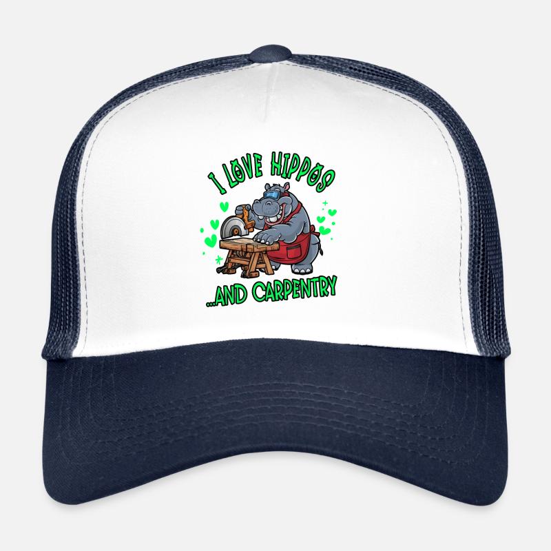 Ich liebe Nilpferde und Tischlerarbeiten - Trucker Cap - Weiß/Navy