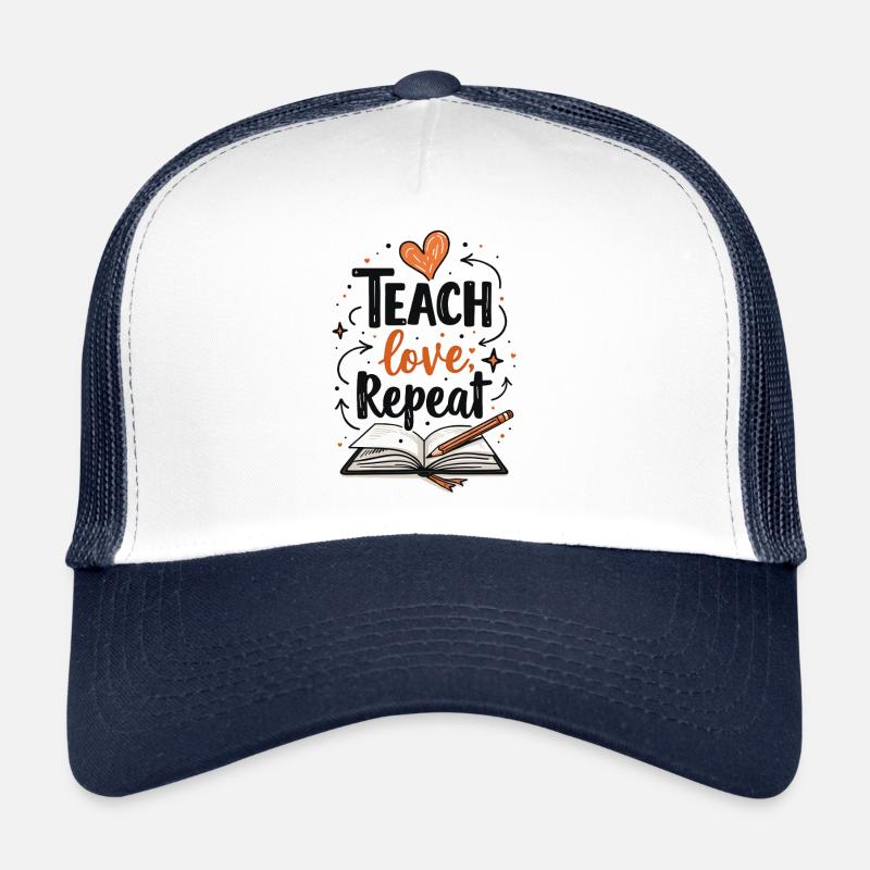 Teach Love Repeat – École de formation des formateurs d’enseignants Casquette trucker 
