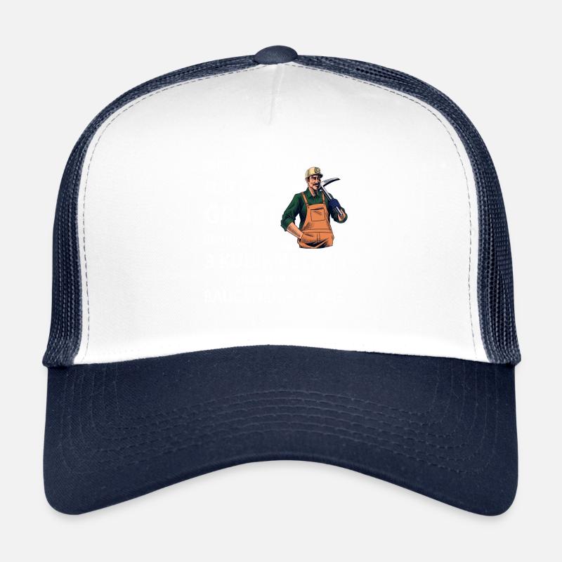 Wer anderen eine Grube gräbt - Lustiges Bau Spruch Trucker Cap