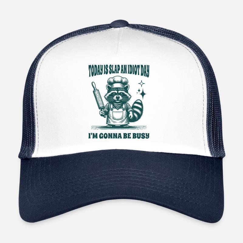 Heute ist Slap An Idiot Day I'm Be Busy Funny Trucker Cap
