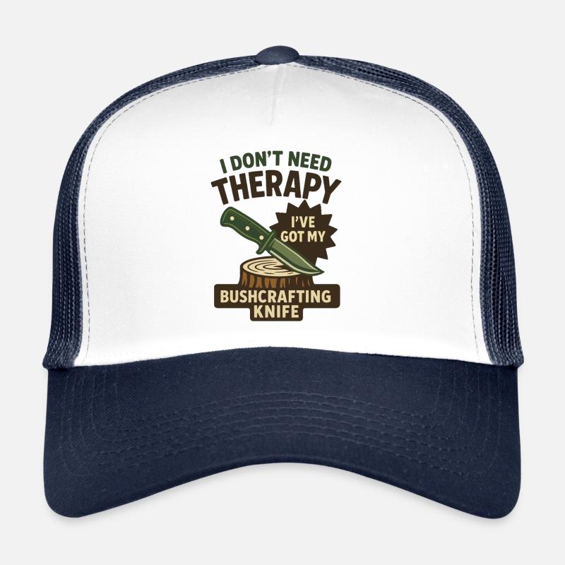 Prepper Survival Bushcrafting Knife Therapy Casquette trucker 