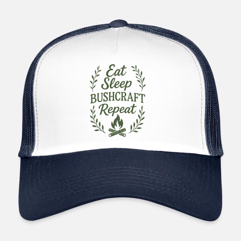 Eating Sleeping Bushcraft Repetition Prepper Trucker Cap