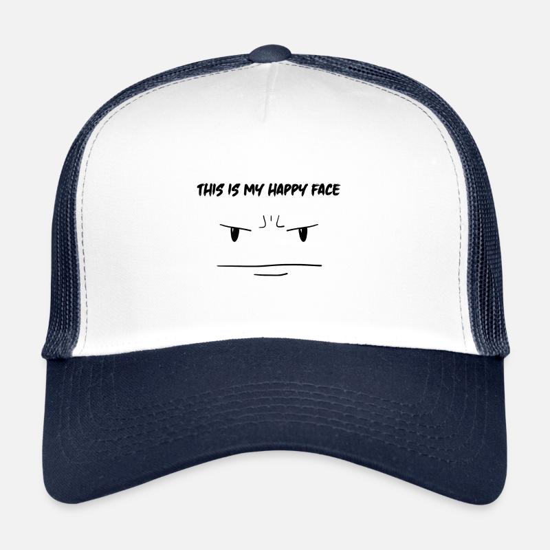 This is my happy face Funny saying with face Trucker Cap